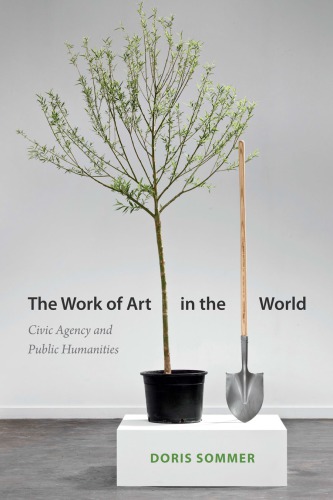 The work of art in the world : civic agency and public humanities